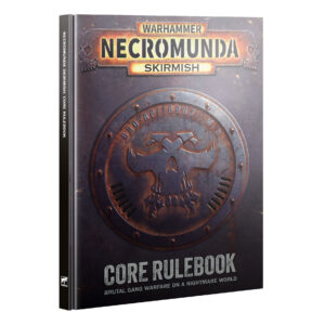 Necromunda Skirmish Core Rulebook