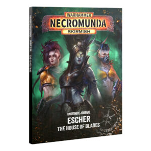 60040599052_NecromundaUnderhiveJournalEscherHouseofBlades